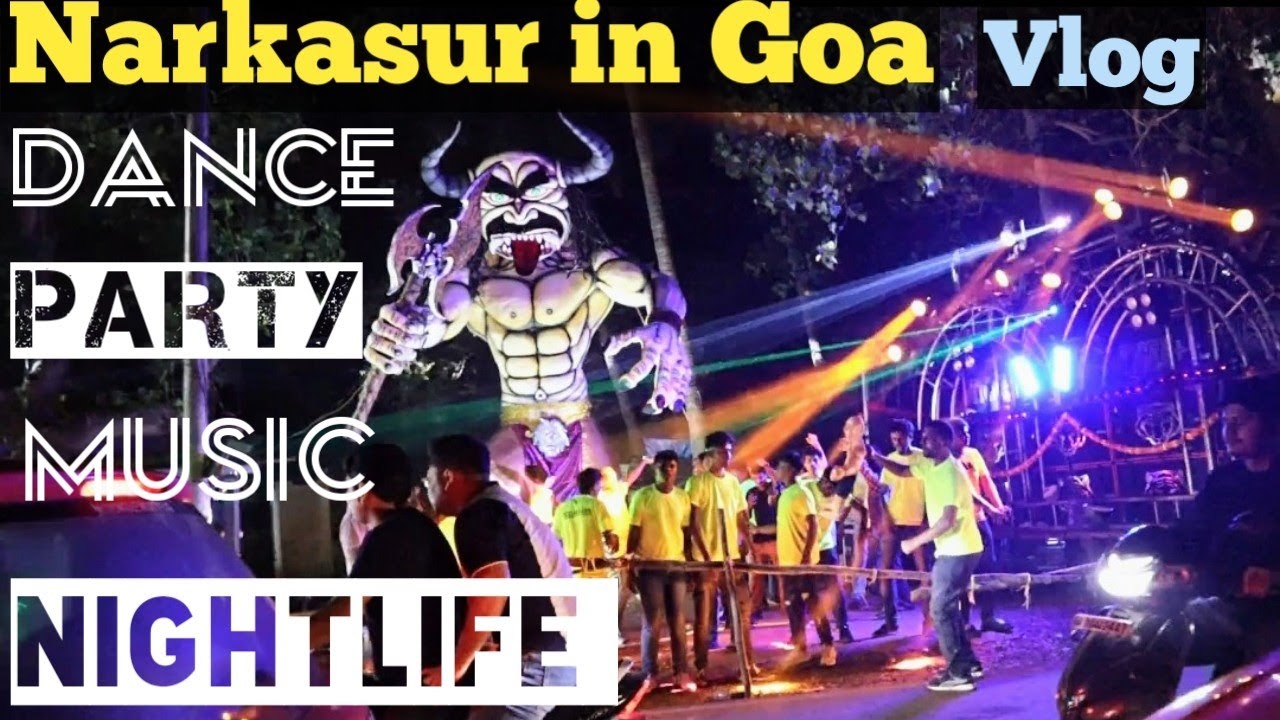 Narkasur in Goa 2022 Vlog, Dance💃,Dj party🍻 Music 🔊 , Full power 🔥🔥🔥|| Narkasur in Goa