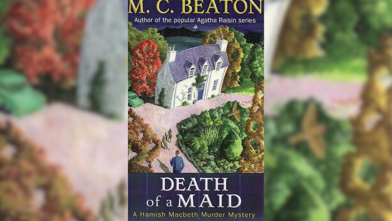 Death of a Maid by M.C. Beaton &ndash; Audiobook Read by Graeme Malcolm
