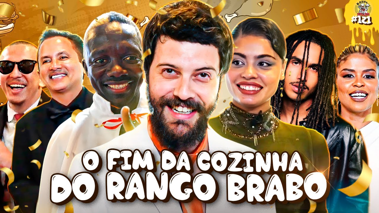 A DESPEDIDA DO RANGO BRABO COM OS MAIORES CONVIDADOS DA HIST&Oacute;RIA! &ndash; RANGO BRABO #121