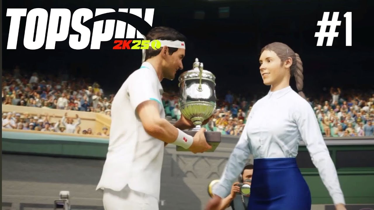 TopSpin 2K25 #1 จุดเริ่มต้นการเดินทาง