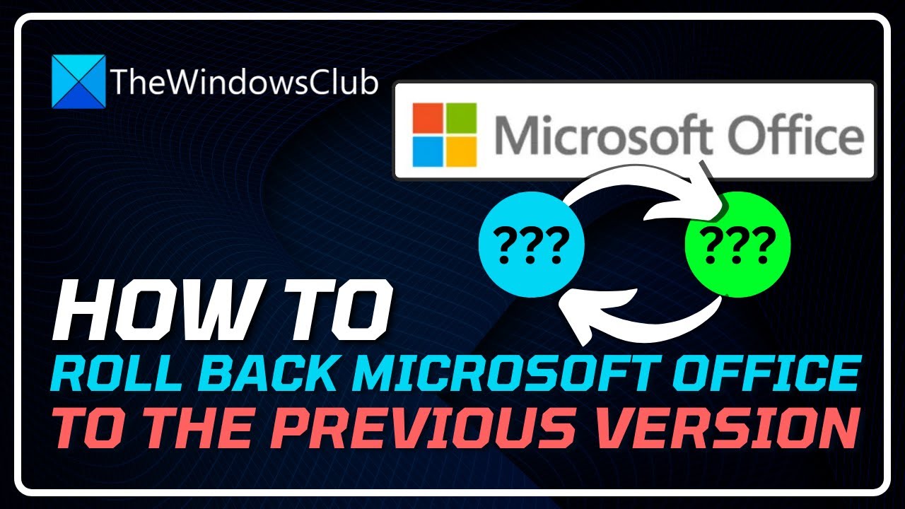 How to roll back Microsoft Office to the previous version