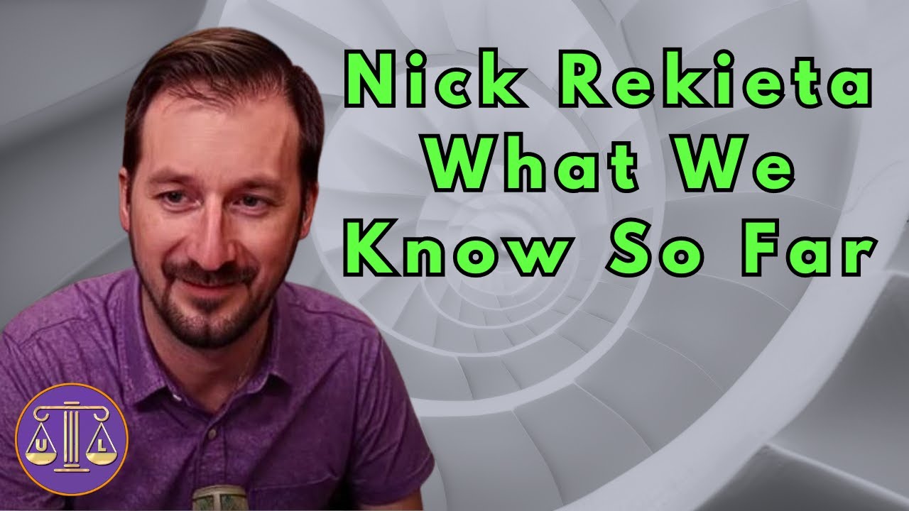 Nick Rekieta Criminal Complaint Analyzed