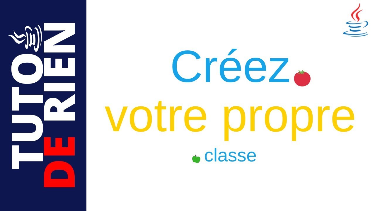 Créez votre propre classe dans java