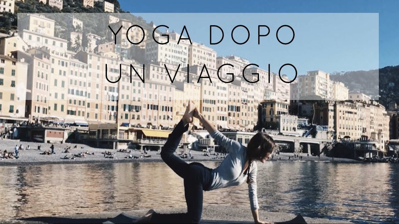 Yoga per Rilassarsi dopo un viaggio o una giornata faticosa - tutti i livelli