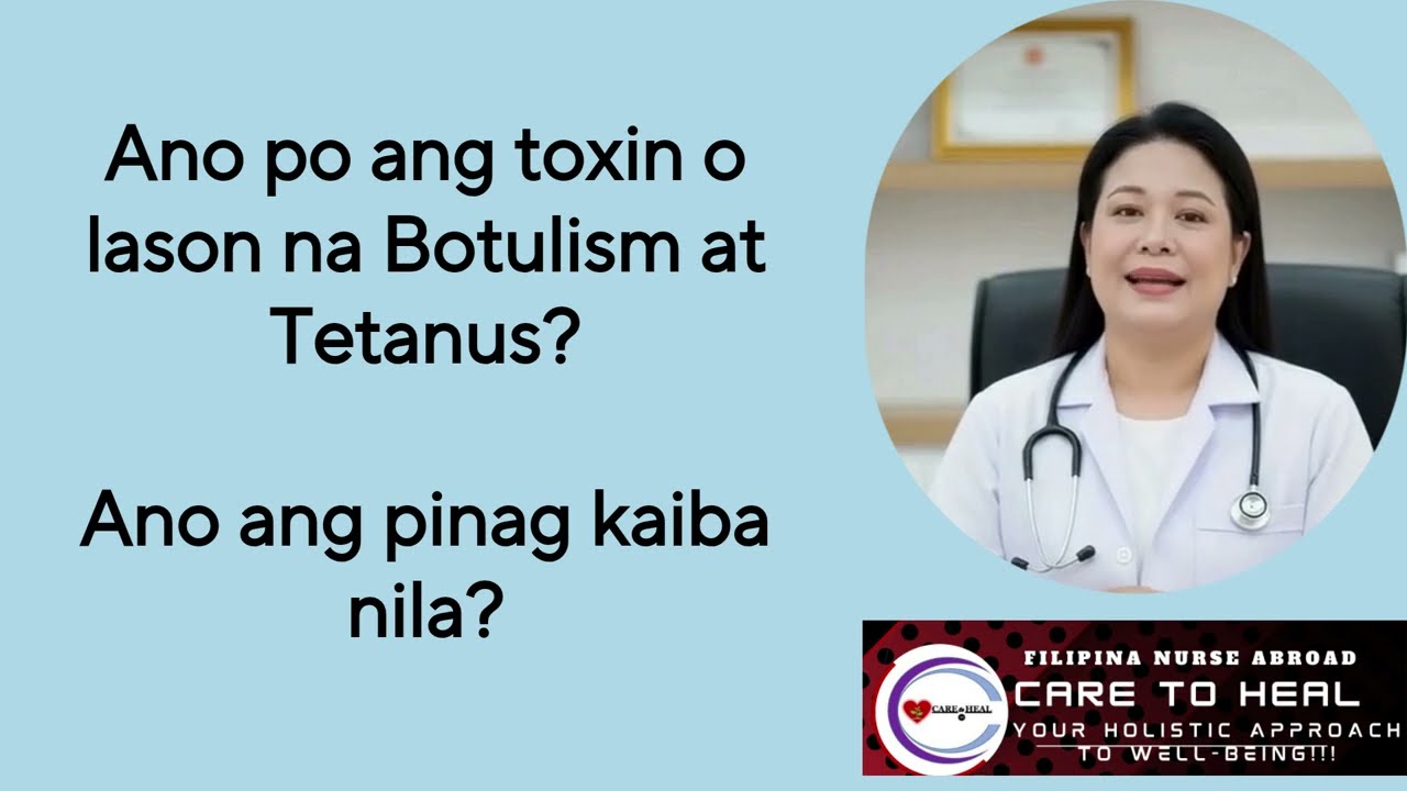 Tetanus & Botulism Toxins o Pagkalason Kaya? Naninigas at Paralyzed
