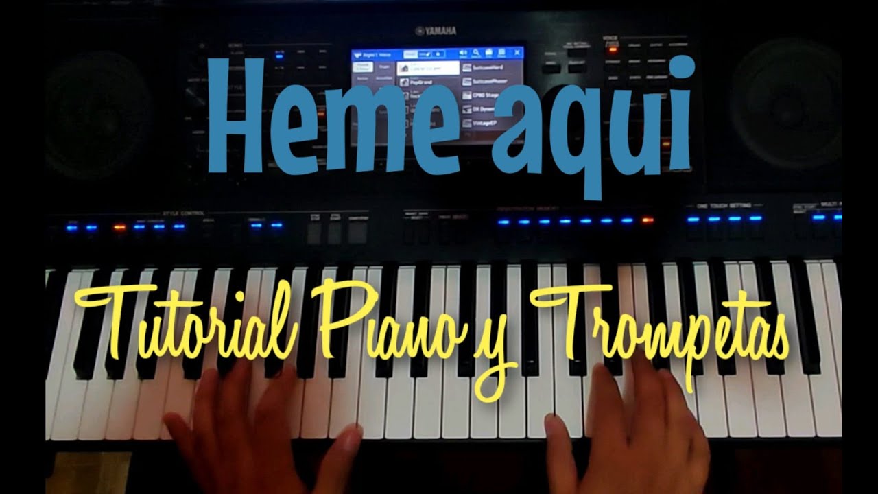 Heme aqui - Ebenezer San Francisco (Tutorial Piano y Trompetas)