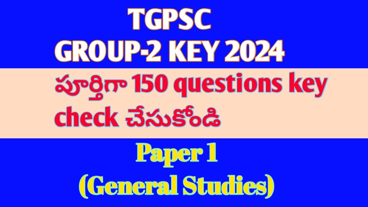 TGPSC group 2 paper 1 key 2024 ||Tspsc group 2 GS paper key ||Group 2 key paper 1 2024