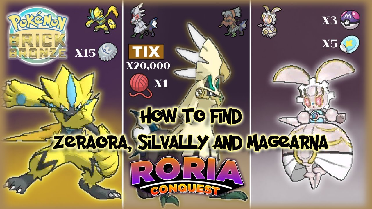 Как поймать ЗЕРАОРУ, СИЛЬВАЛЛИ и МАГЕАРНУ (ОБЕ ​​ФОРМЫ) в Pokemon Brick Bronze | Roria Conquest!