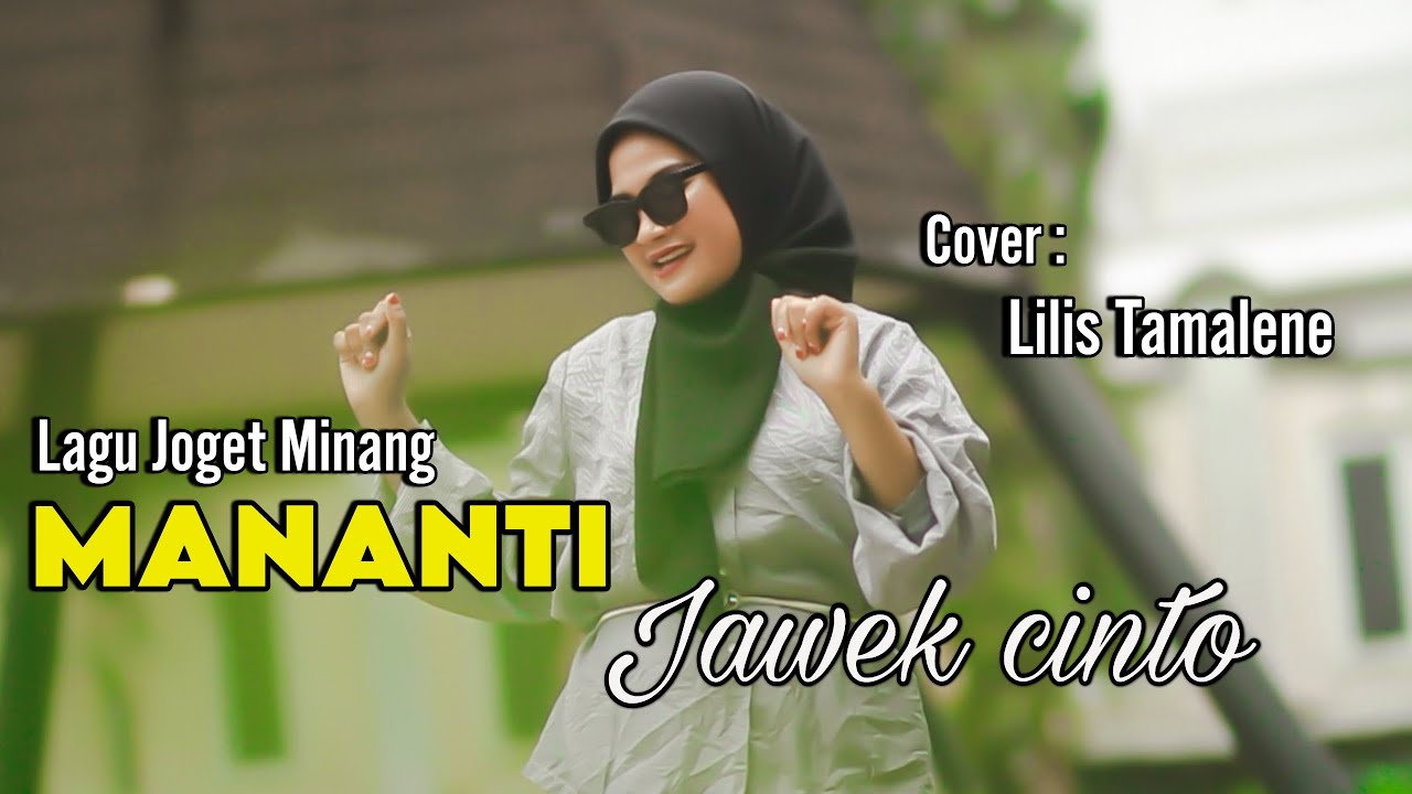 Mananti Jawek Cinto - Fauzana || Cover Lilis Tamalene || Lagu Minang Remix Terbaru