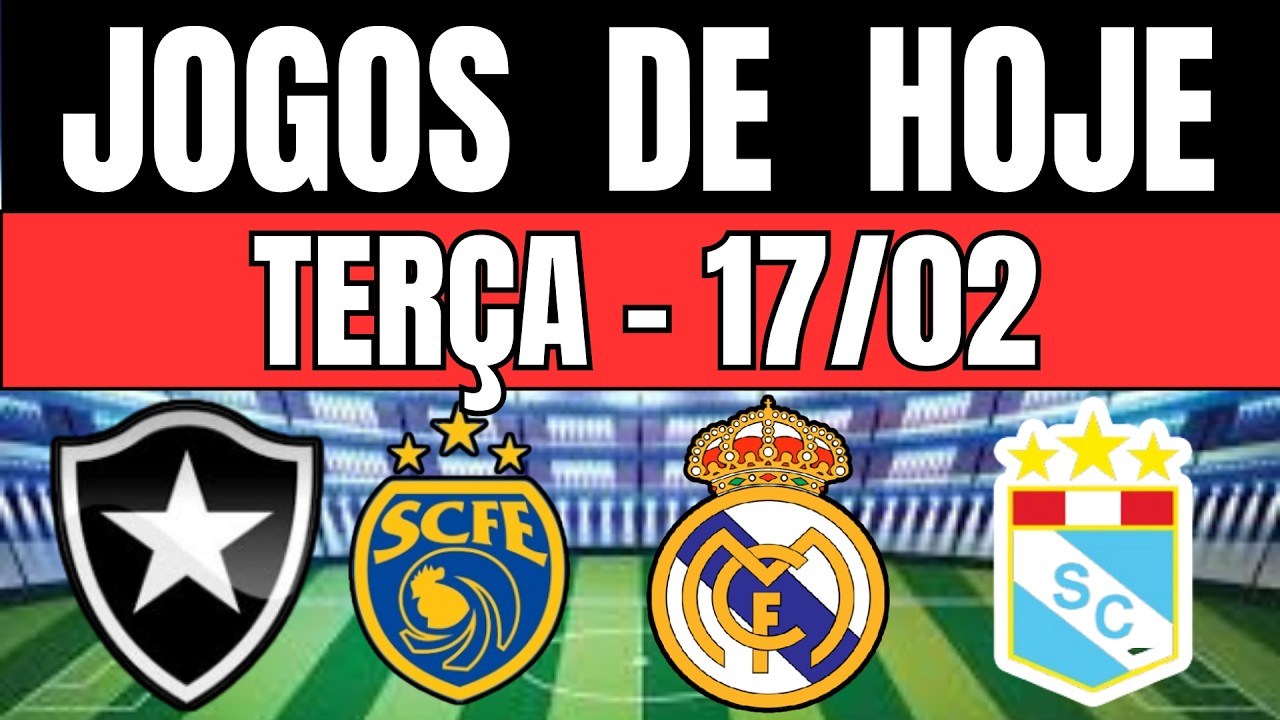 JOGOS DE HOJE | BRASILEIR&Atilde;O 2026 | TER&Ccedil;A-FEIRA 17/02/2026 | JOGOS DE HOJE 