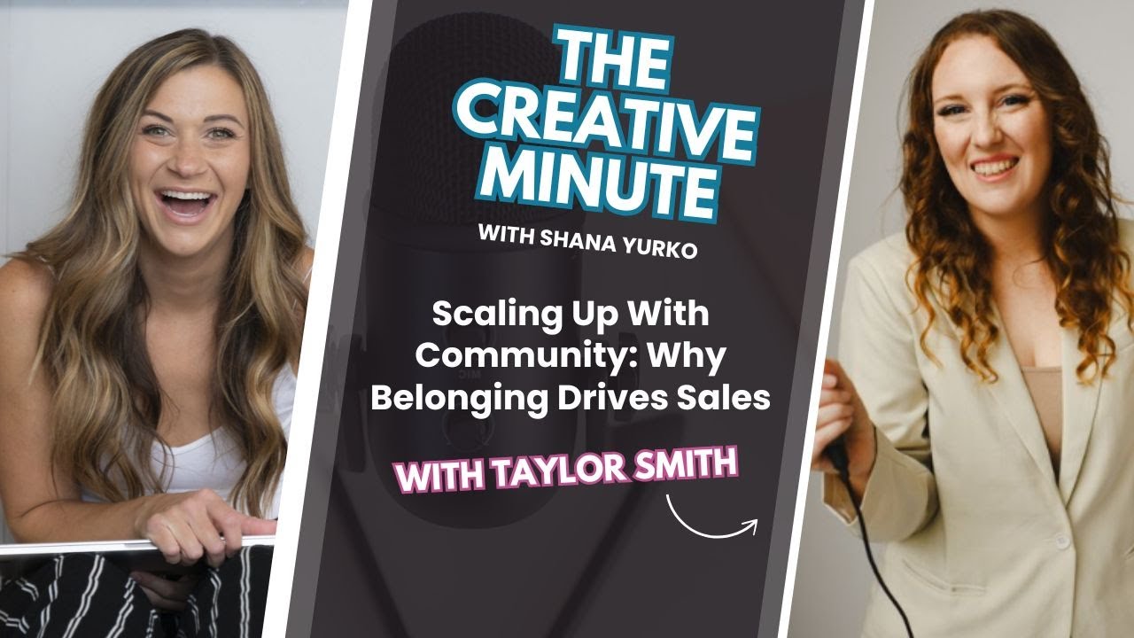 Scaling Up With Community: Why Belonging Drives Sales with Taylor Smith