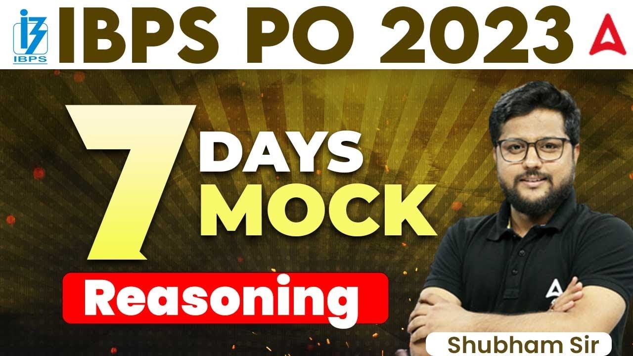 IBPS PO 2023 | IBPS PO Reasoning Mock Test 2023 | IBPS PO Pre Reasoning by Shubham Srivastava
