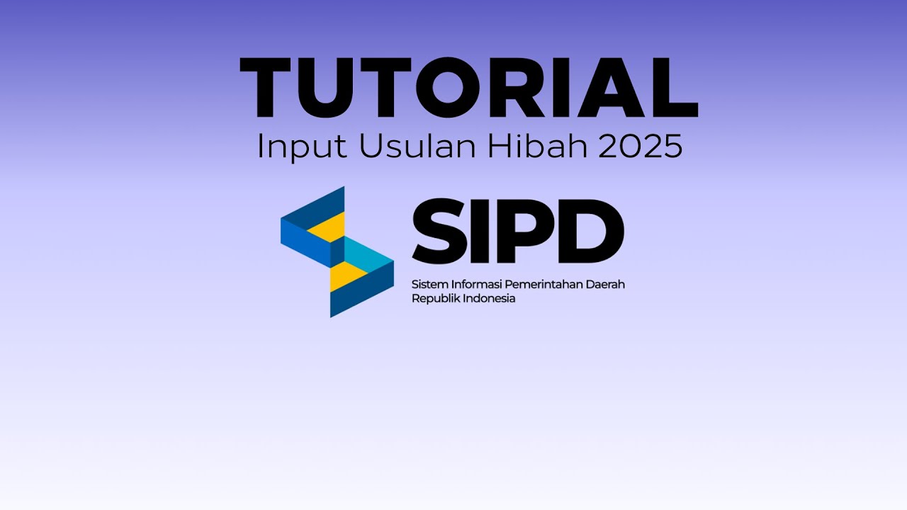 INPUT USULAN HIBAH 2025 SIPD-RI
