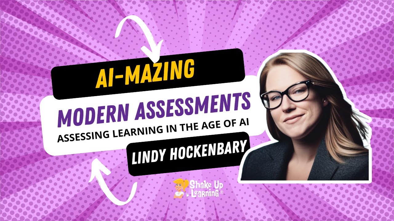 AI-Mazing Assessments: Assessing Learning in the Age of AI by Lindy Hockenbary