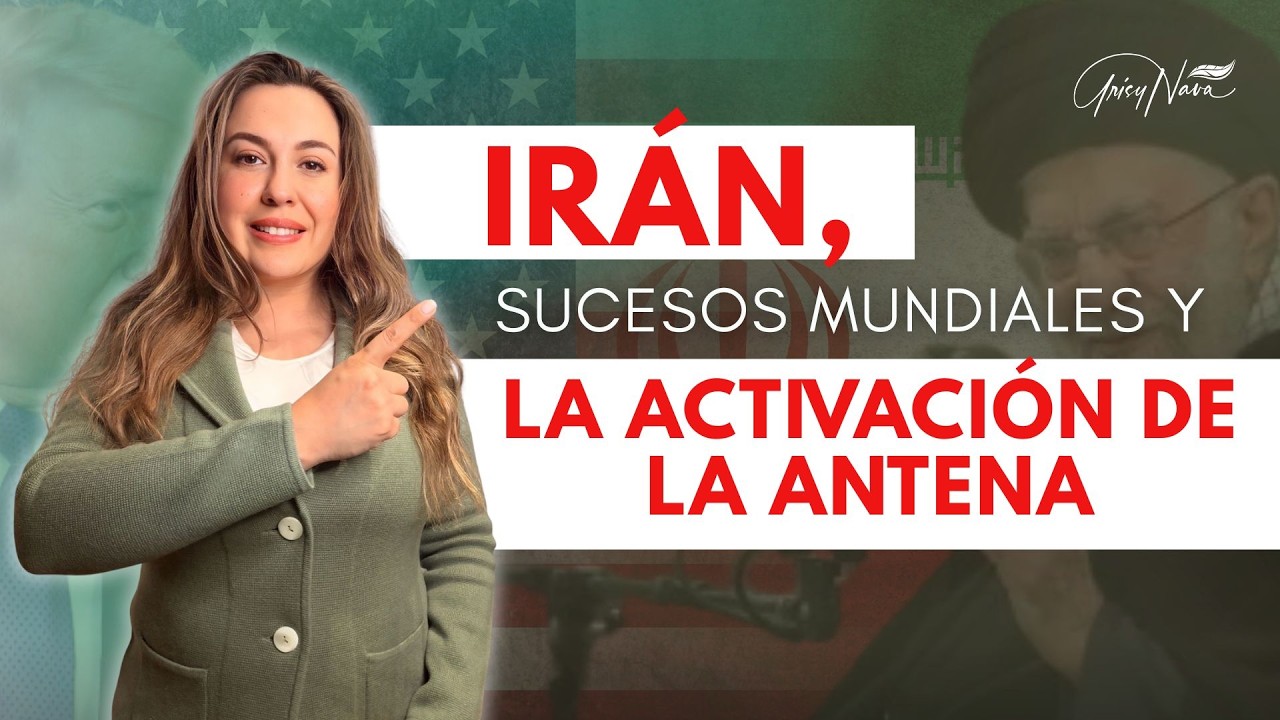 Irán, sucesos Mundiales y la activación de la antena 📡
