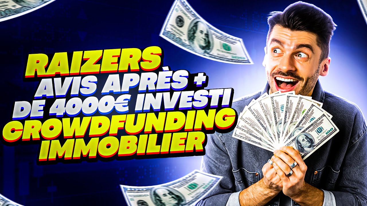 Raizers : Avis Après + de 4000€ investi - Crowdfunding Immobilier