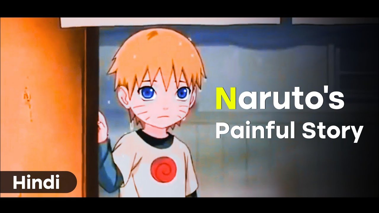 Naruto's Painful Past - Hindi | sad story