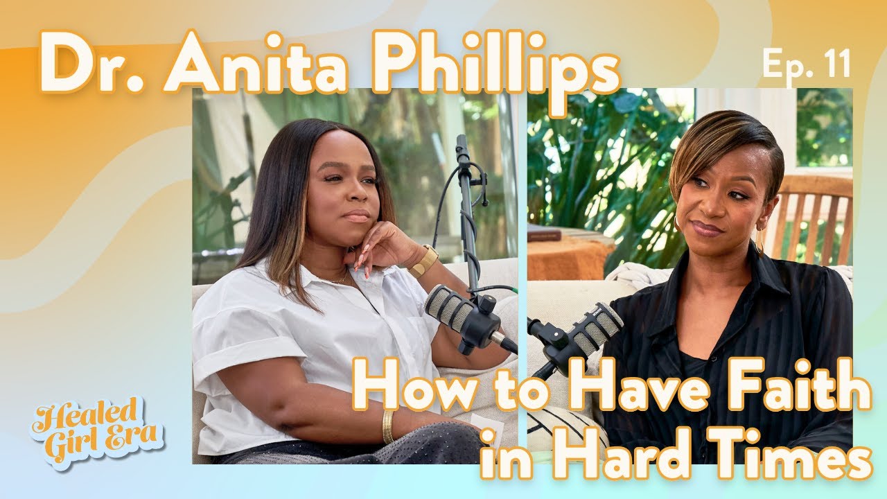 Dr. Anita Phillips On Praying In Hard Times, The Duality of Grief and Joy, Faith, Therapy & More