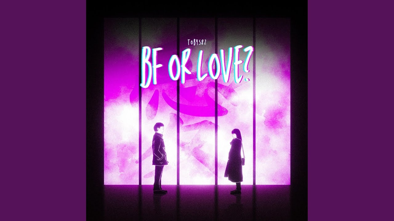 BF or Love?