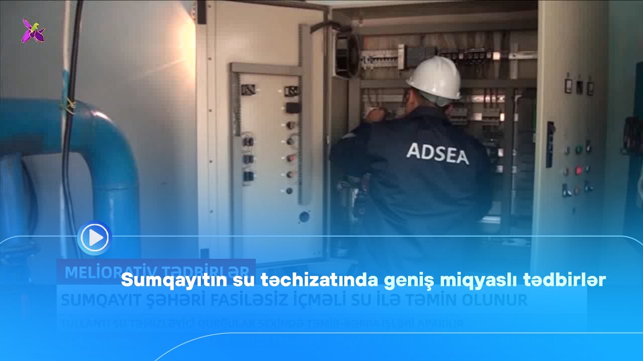 Sumqayıtın su təchizatında geniş miqyaslı tədbirlər