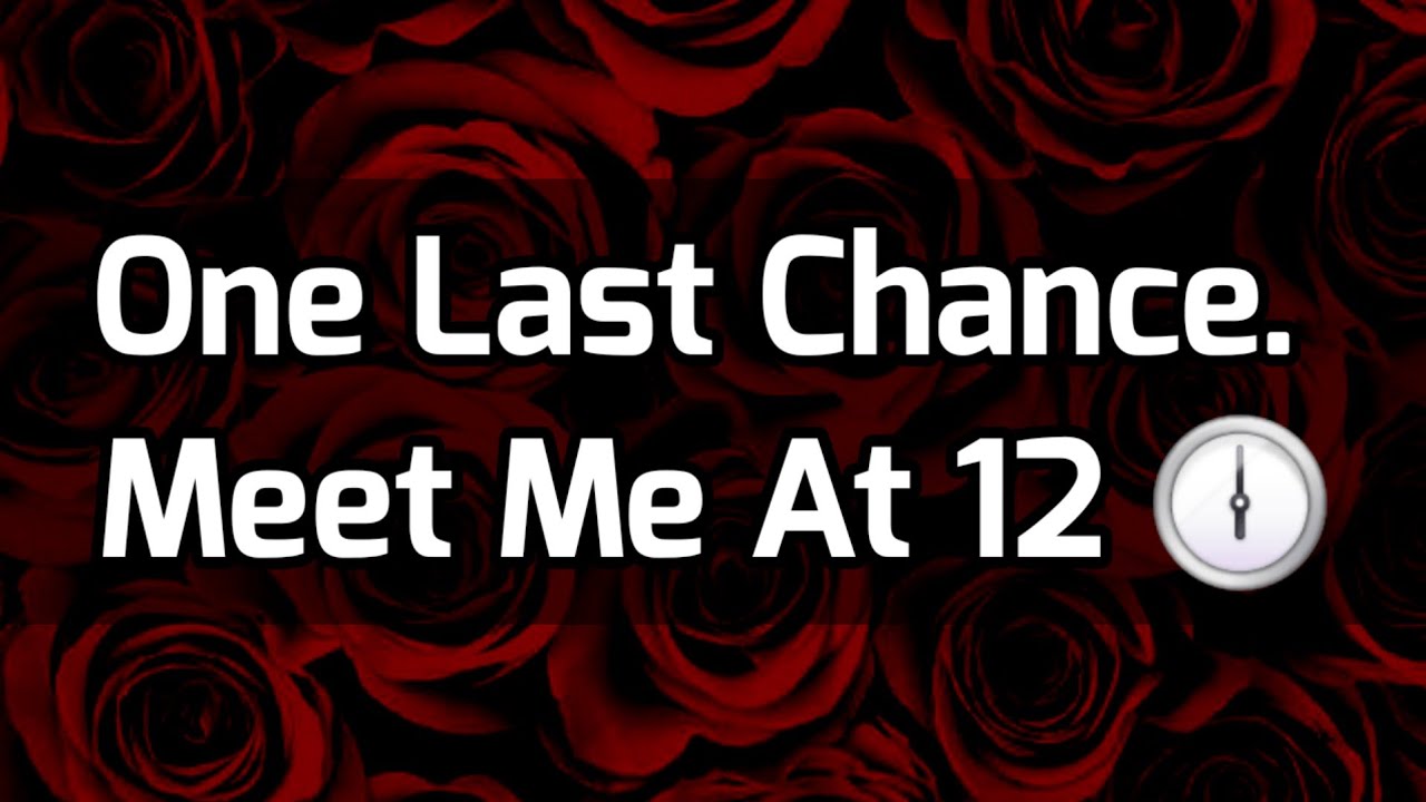 Dm to Df Love 😞❤️ || One Last Chance. Meet Me At 12 🕕😐😑😗☺️😘 #loveletter 