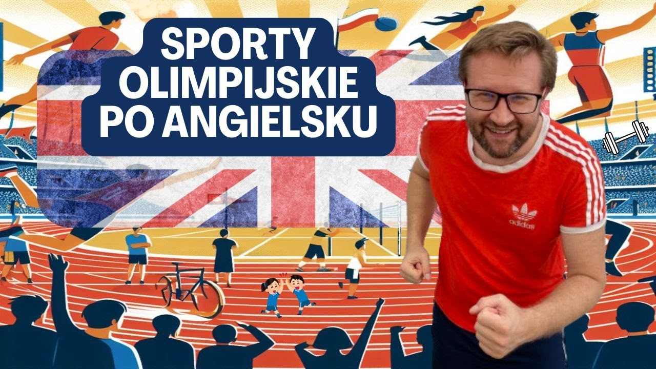 Sporty olimpijskie po angielsku. Znasz je wszystkie?