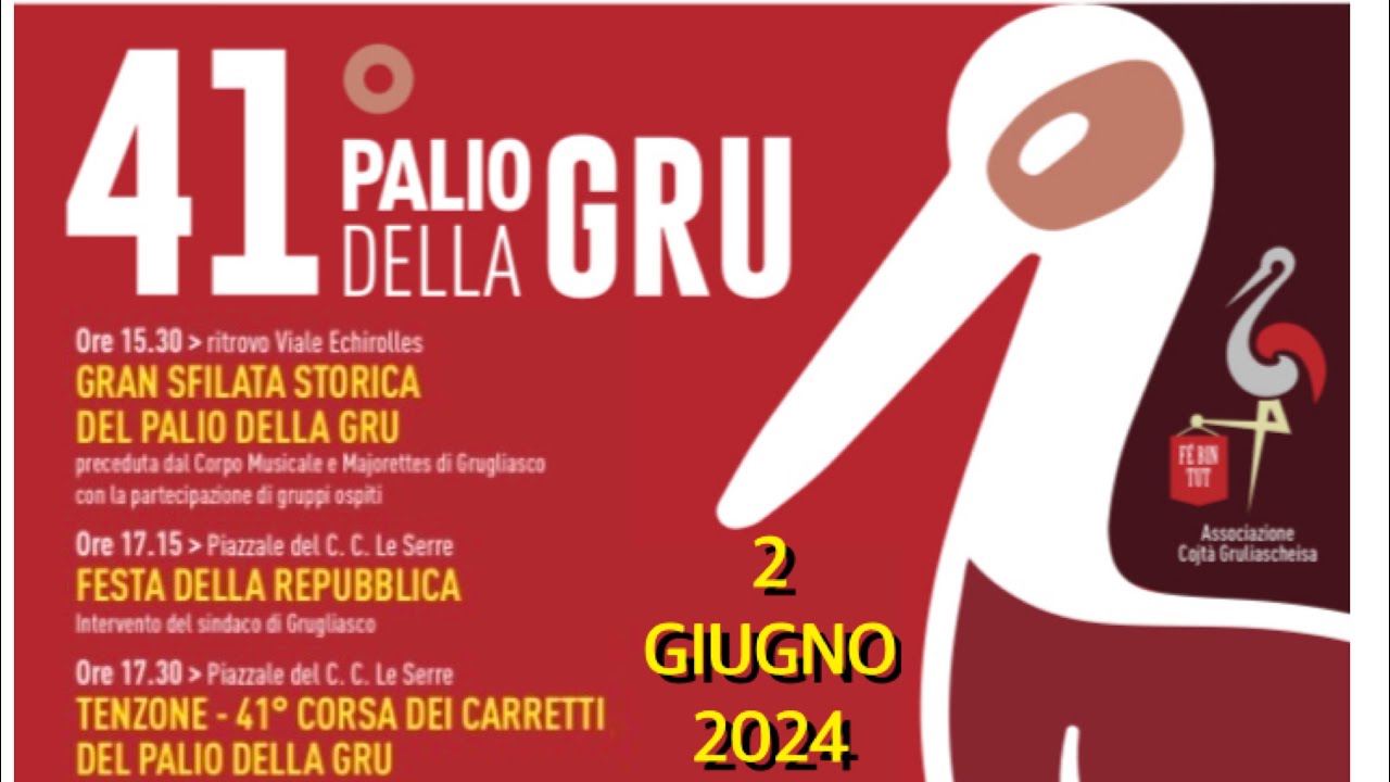 41° PALIO DELLA GRU - GRUGLIASCO (TO) - DOMENICA 2 GIUGNO 2024