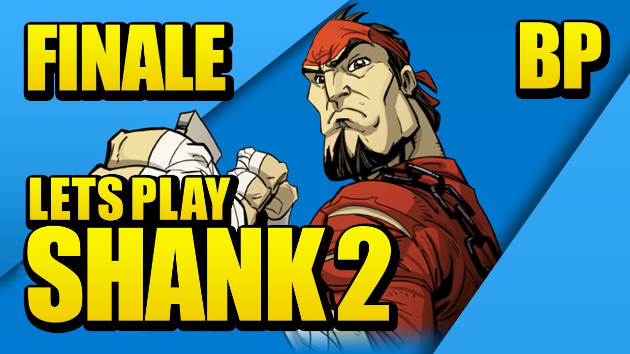 A Girth Joke - Shank 2 - FINALE - Brosplay!