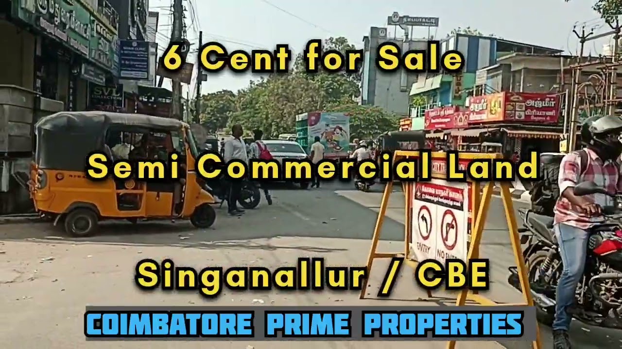 6 Cent/ Commercial Land for Sale /COIMBATORE /Singanallur /Plot : 79 x 33/ East & South corner site/