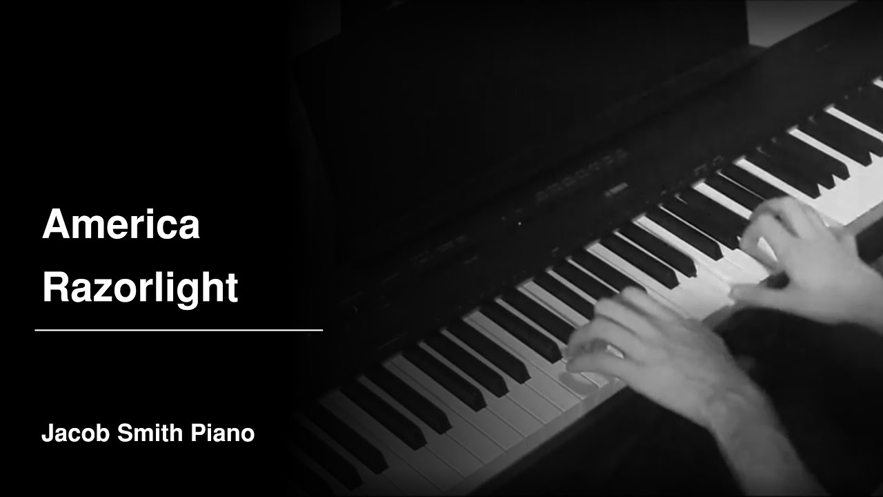 America - Razorlight (Piano Cover)
