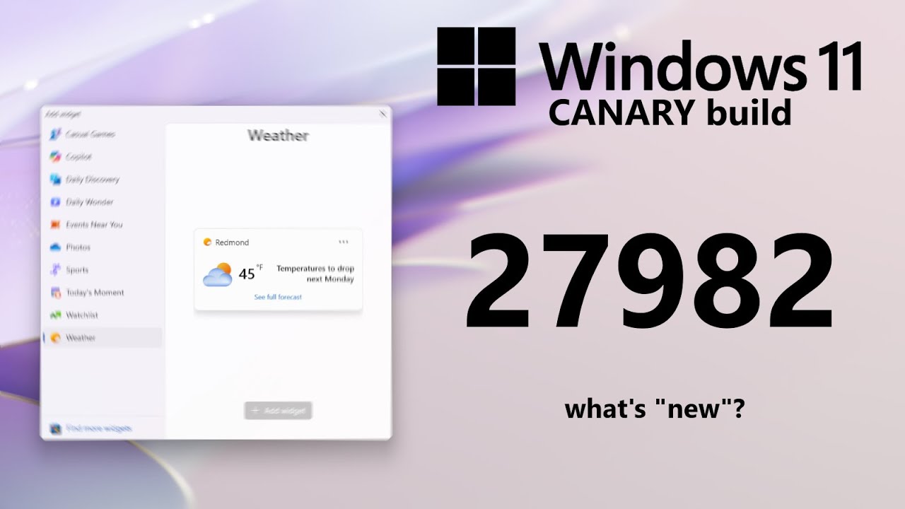 Windows 11 Canary Build 27982 - What's 