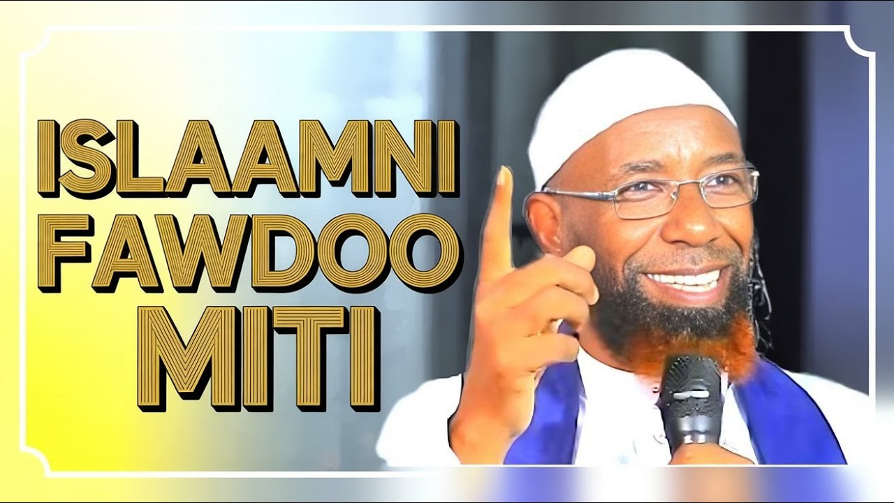 Sheikh Amin Ibroo | Islaamni Amantii Sirnaati – Maaliif Fawdoo Hin Taane?