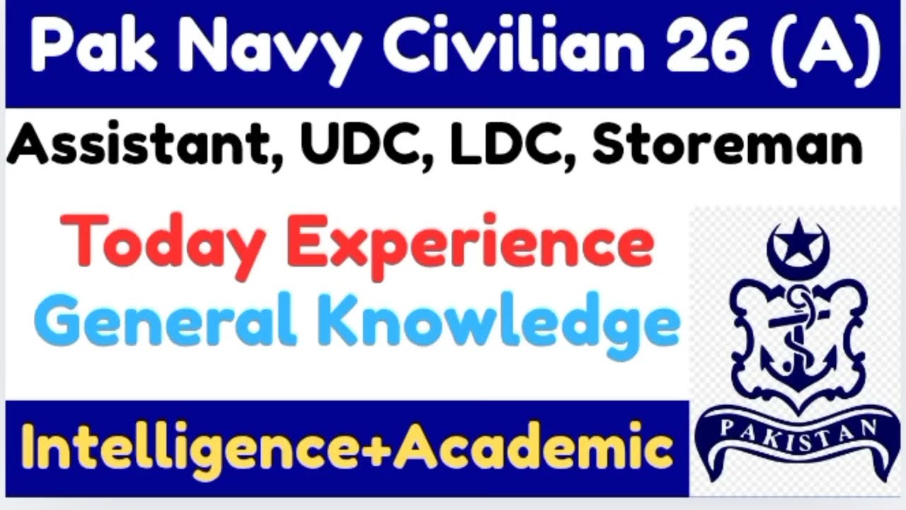 Pak Navy civilian Test Experience | Pak Navy | Assistant | UDC | LDC | Pak Navy Past Paper