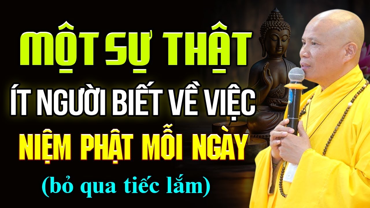 Một Sự Thật Ít Người Biết Về Việc Niệm Phật Mỗi Ngày | Thầy Thích Giác Nhàn