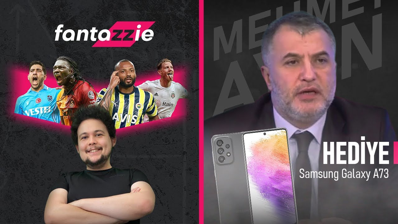 Mehmet Ayan ile Fantezi Futbol | Samsung A73 &Ouml;d&uuml;ll&uuml;🎁 | Fantazzie 11.Hafta Se&ccedil;imleri | Nasıl Oynanır?