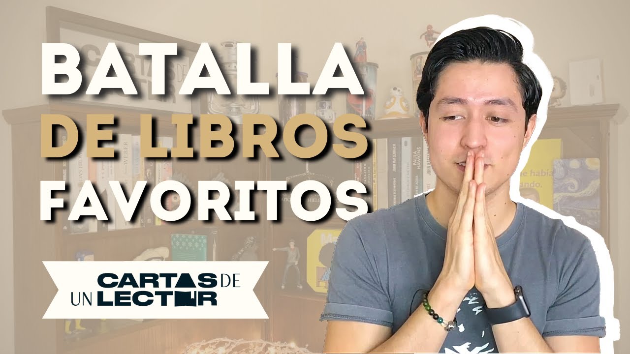 Batalla de libros favoritos | Cartas de un Lector