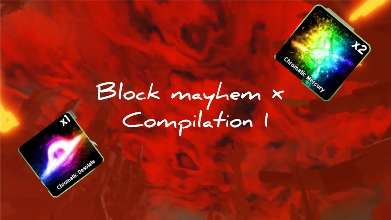 Block Mayhem X Compilation 1 (100m+)