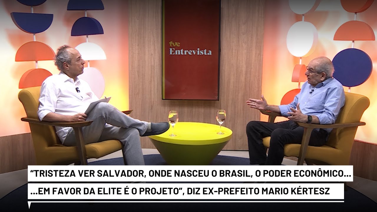 Mário Kertész: “Tristeza ver Salvador, onde nasceu o Brasil, é o poder econômico em favor da elite”