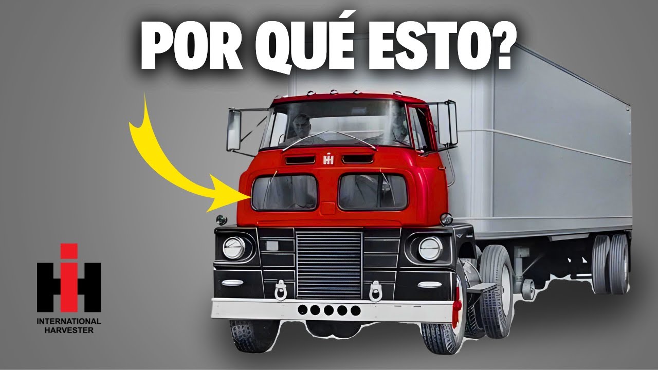 Por Qué International CONSTRUYÓ Un Camión Con Parabrisas En El Piso?