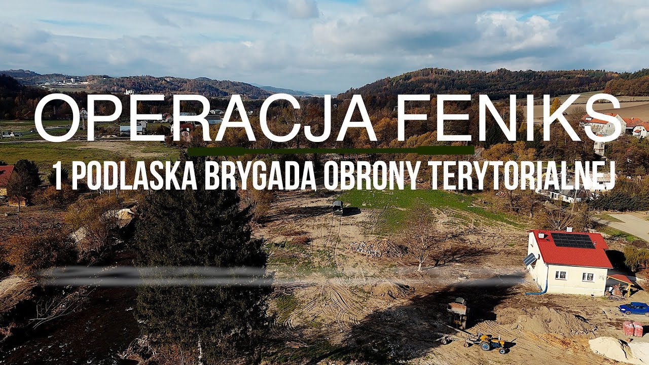 OPERACJA FENIKS  - 1 PODLASKA BRYGADA OBRONY TERYTORIALNEJ