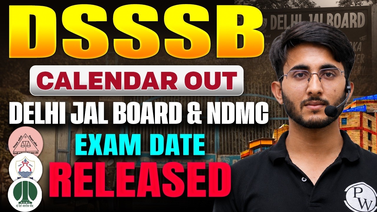 DSSSB Calendar Out 2026 | Delhi Jal Board & NDMC Exam Date Released | Official Exam Schedule Out