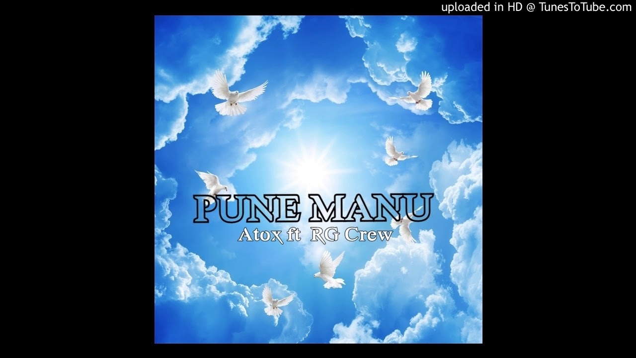 Atox ft RG Crew - Pune Manu (Gospel)