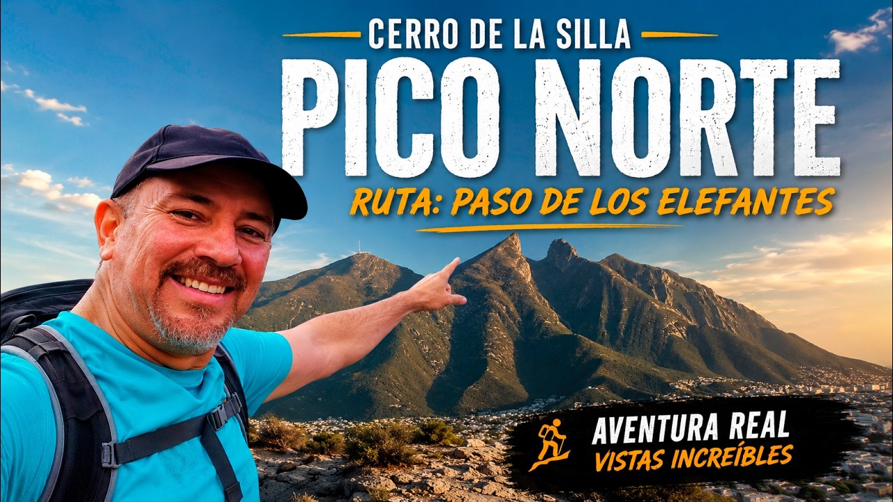 Pico Norte del Cerro de la Silla: Ruta Paso de los Elefantes | Recorrido Completo  Cómo es el Camino