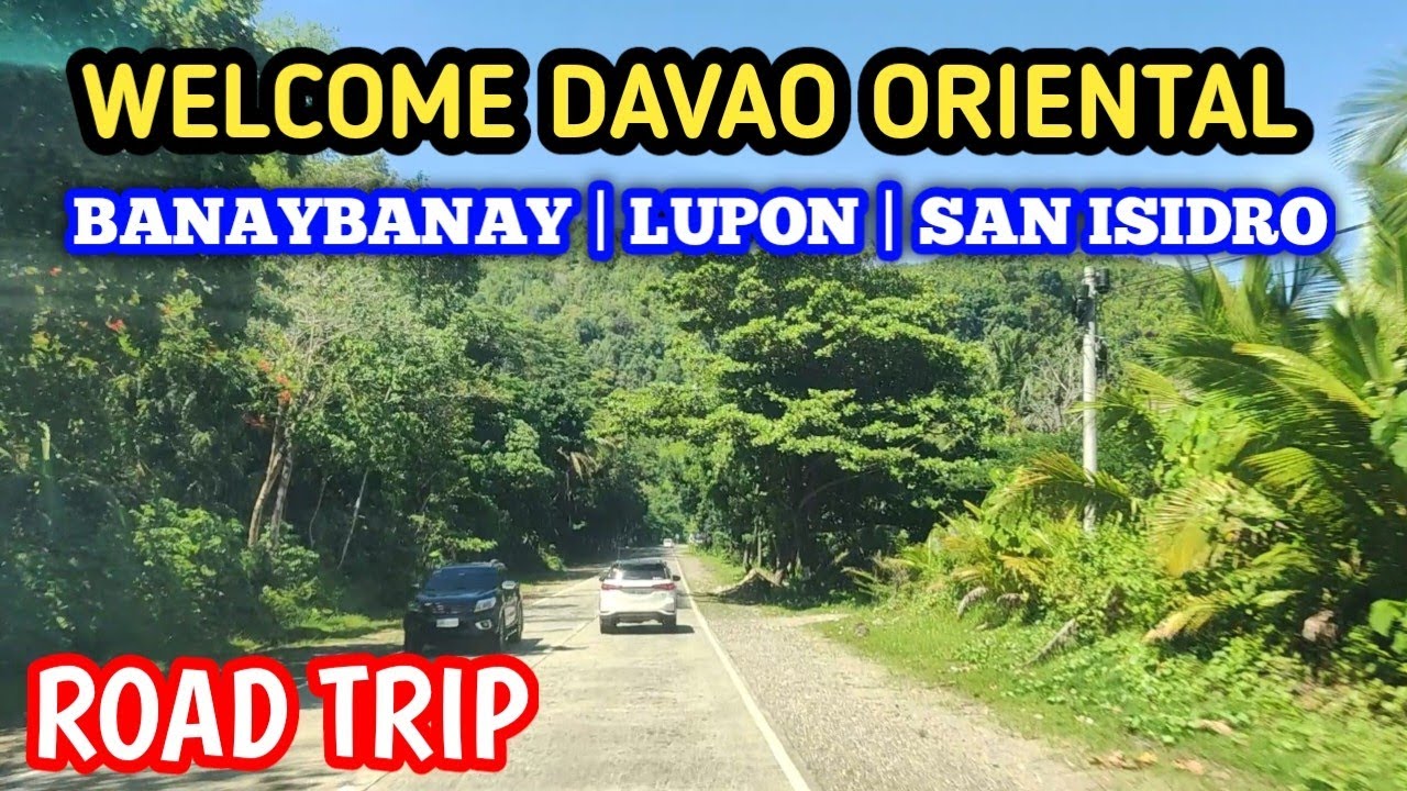 WELCOME DAVAO ORIENTAL | BANAYBANAY, LUPON, SAN ISIDRO