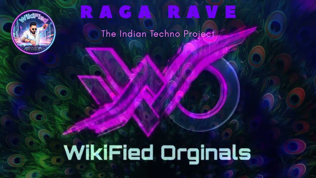 Raga Rave: Wikified Originals - The Indian Techno Project