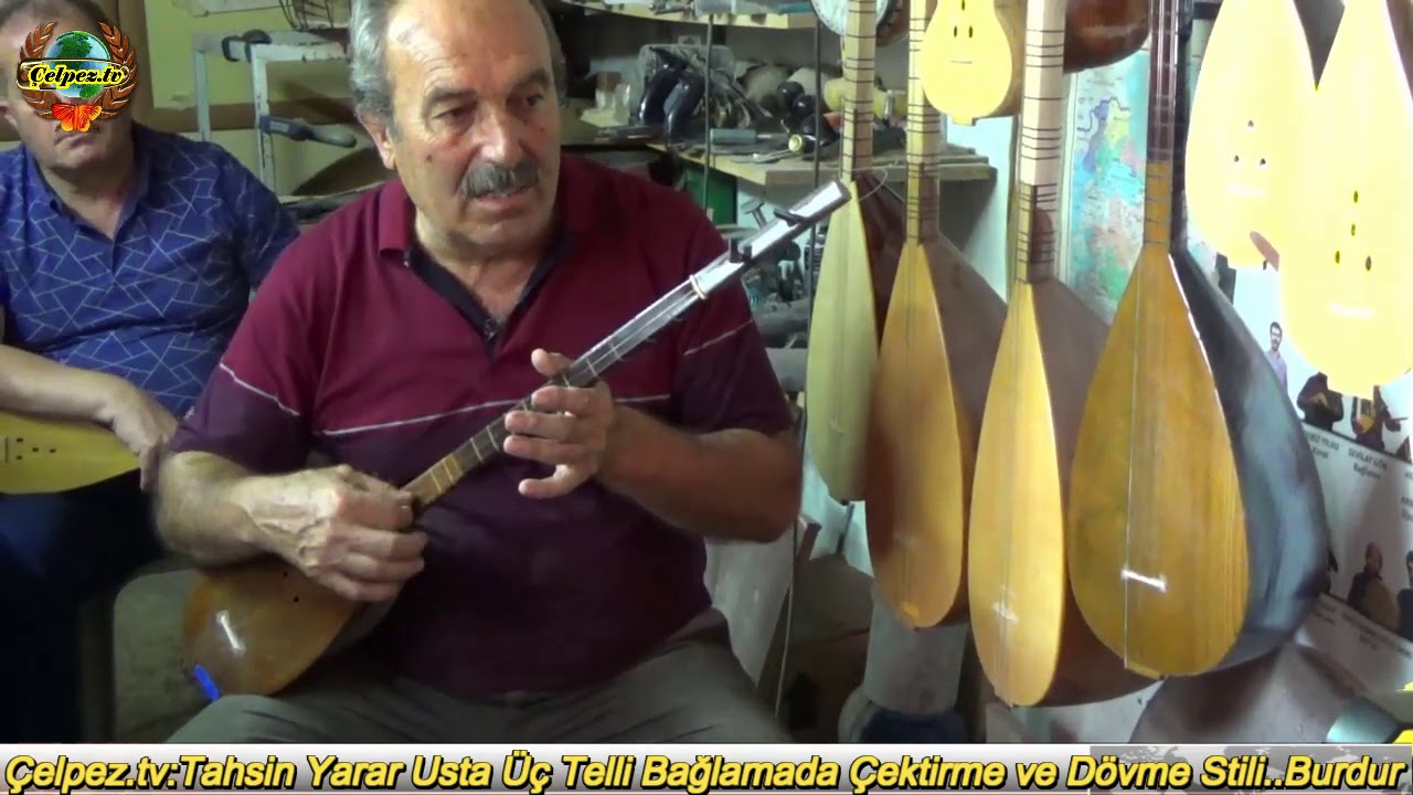 &Ccedil;elpez.tv:Tahsin Yarar Usta &Uuml;&ccedil; Telli Bağlamada &Ccedil;ektirme ve D&ouml;vme Stili..Burdur