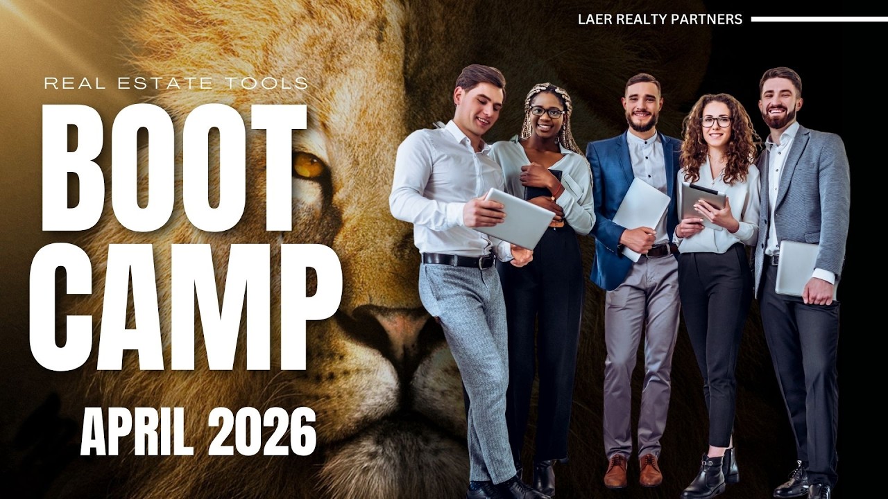 LAER Real Estate Tools Boot Camp | April 2026