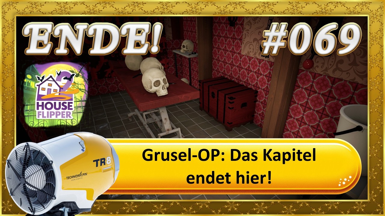 House Flipper 2 – Grusel-OP: Das Kapitel endet hier! #069 das ENDE!