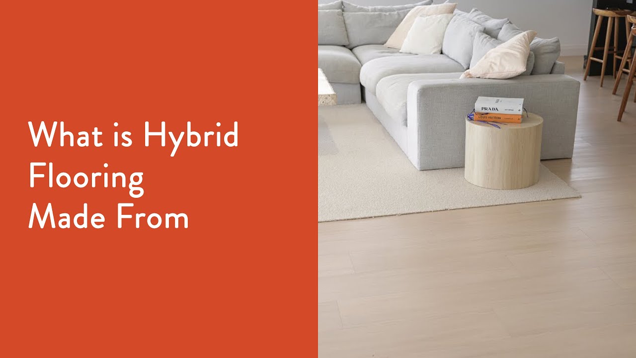 What is Hybrid Flooring made of