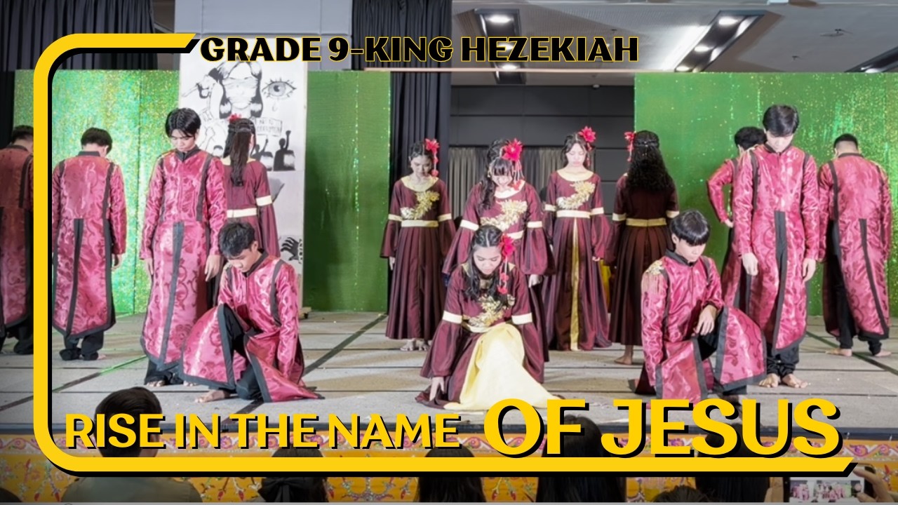RISE IN THE NAME OF JESUS  (GRADE 9 KING HEZEKIAH)